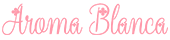 AromaBlanca-アロマブランカ-